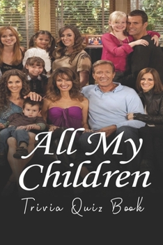 Paperback All My Children: Trivia Quiz Book