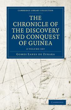 Paperback The Chronicle of the Discovery and Conquest of Guinea 2 Volume Paperback Set Book