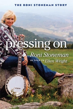 Paperback Pressing on: The Roni Stoneman Story Book