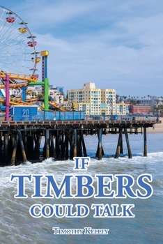 Paperback If Timbers Could Talk Book