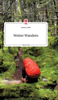 Hardcover Weiter Wandern. Life is a Story - story.one [German] Book