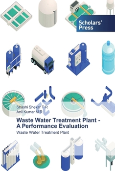 Paperback Waste Water Treatment Plant - A Performance Evaluation Book