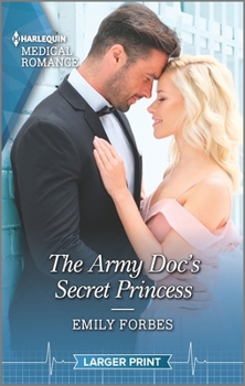 Mass Market Paperback The Army Doc's Secret Princess [Large Print] Book