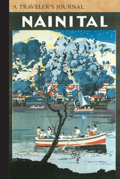 Paperback Nainital, India: A Traveler's Journal Book