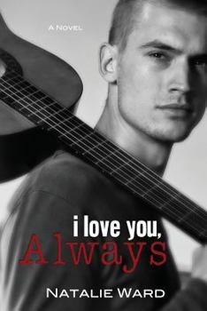 I Love You, Always - Book #3 of the I Love You