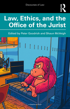 Law, Ethics and the Office of the Jurist (Discourses of Law)
