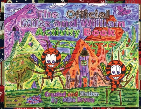 The Official Mike and William Activity Book