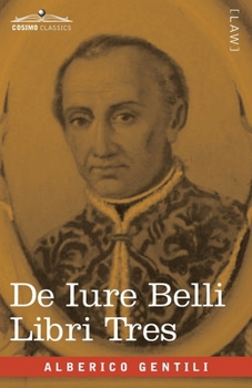 De Iure Belli Libri Tres (Latin Edition)