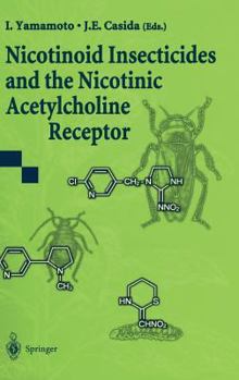 Hardcover Nicotinoid Insecticides and the Nicotinic Acetylcholine Receptor Book