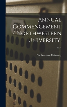 Hardcover Annual Commencement / Northwestern University.; 1934 Book