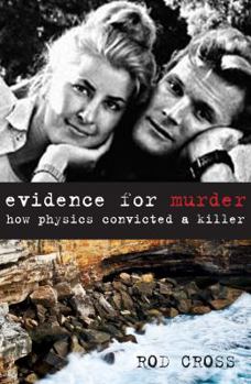 Paperback Evidence for Murder: How Physics Convicted a Killer Book