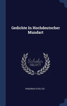 Hardcover Gedichte In Hochdeutscher Mundart Book