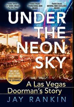 Hardcover Under the Neon Sky...a Las Vegas Doorman's Story Book