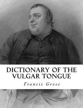 Paperback Dictionary of the Vulgar Tongue Book