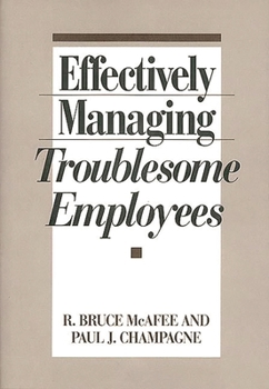Hardcover Effectively Managing Troublesome Employees Book