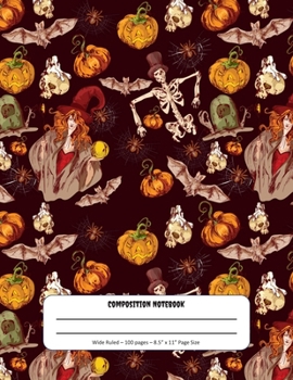 Paperback Composition Notebook: Halloween Witches Theme - Wide Ruled Pages - Perfect for Writing and Drawing at Home or School Book