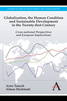 Paperback Globalization, the Human Condition and Sustainable Development in the Twenty-First Century: Cross-National Perspectives and European Implications Book