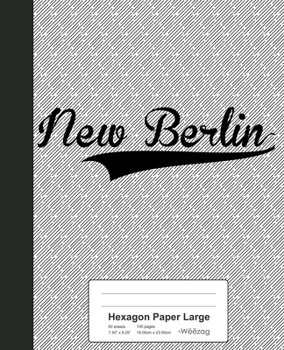 Paperback Hexagon Paper Large: NEW BERLIN Notebook Book