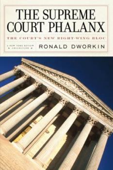 Paperback The Supreme Court Phalanx: The Court's New Right-Wing Bloc Book
