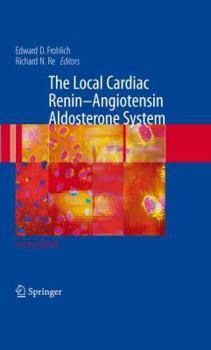 Hardcover The Local Cardiac Renin-Angiotensin Aldosterone System Book