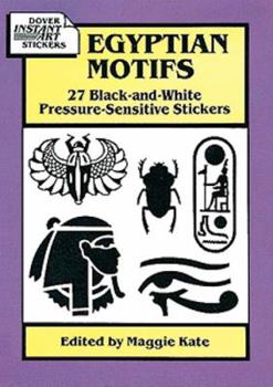 Paperback Egyptian Motifs: 27 Black-and-White Pressure-Sensitive Stickers (Dover Instant Art Stickers) Book