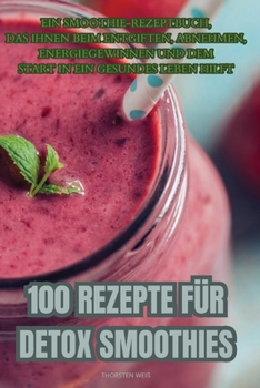 Paperback 100 Rezepte Für Detox Smoothies [German] Book