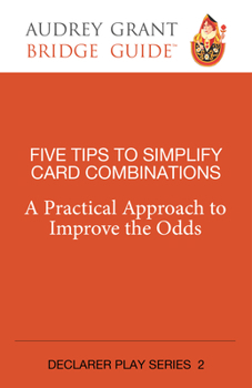 Paperback Five Tips to Simplify Card Combinations: A Practical Approach to Improve the Odds Book