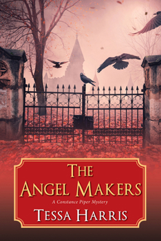 The Angel Makers - Book #2 of the Constance Piper Mystery