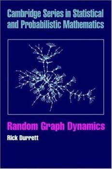 Random Graph Dynamics - Book #20 of the Cambridge Series in Statistical and Probabilistic Mathematics