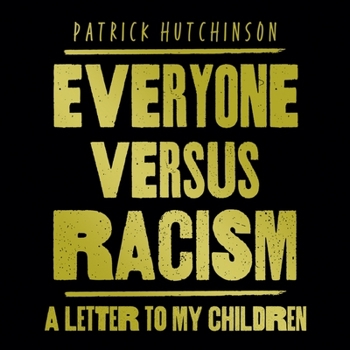 Audio CD Everyone Versus Racism Lib/E: A Letter to My Children Book