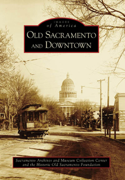 Paperback Old Sacramento and Downtown Book