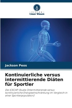 Paperback Kontinuierliche versus intermittierende Diäten für Sportler [German] Book