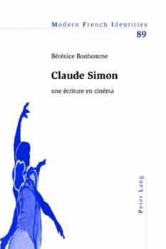 Paperback Claude Simon: une écriture en cinéma [French] Book