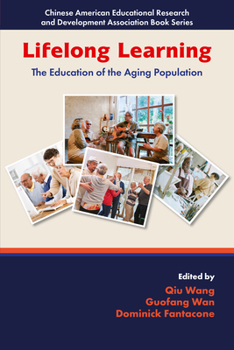 Lifelong Learning : The Education of the Aging Population