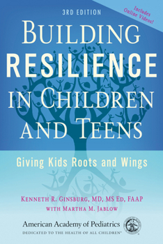 Paperback Building Resilience in Children and Teens: Giving Kids Roots and Wings Book