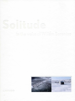 Hardcover Solitude in the Wake of Willem Barentsz Book