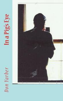 In a Pig's Eye - Book #5 of the Kip Yardley