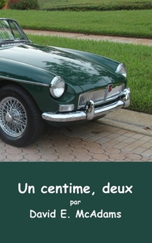 Paperback Un centime, deux: Comment un centime est devenu 41 943,04 en seulement 23 jours. [French] Book