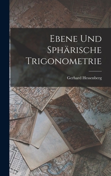 Hardcover Ebene Und Sphärische Trigonometrie Book