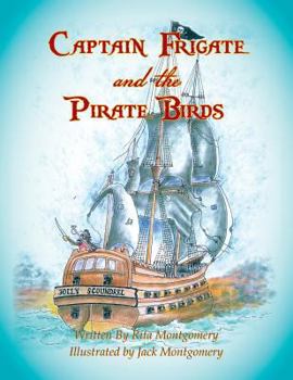 Paperback Captain Frigate and the Pirate Birds Book