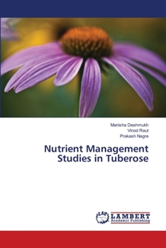 Paperback Nutrient Management Studies in Tuberose Book