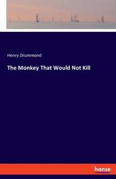 Paperback The Monkey That Would Not Kill Book