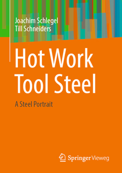 Paperback Hot Work Tool Steel: A Steel Portrait Book