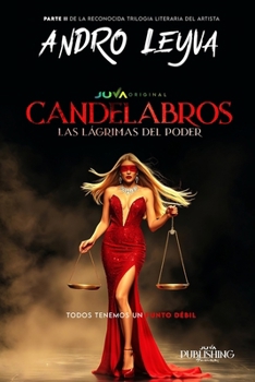 Paperback Candelabros: Las Lágrimas del Poder (Spanish Edition) [Spanish] Book