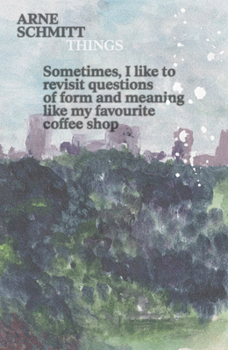 Arne Schmitt: Things