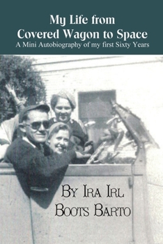 Paperback My Life From Covered Wagon To Space: A mini autobiography of my first sixty years Book