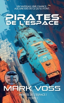 Paperback Pirates de l'Espace: Une aventure de science-fiction [French] Book