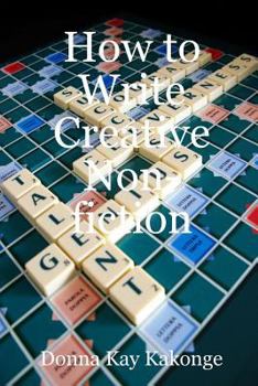 Paperback How to Write Creative Non-fiction Book