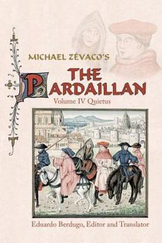Paperback Michael Zevaco's the Pardaillan: Volume IV: Quietus Book