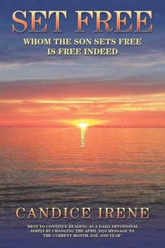 Paperback Set Free: Whom the Son Sets Free Is Free Indeed Book